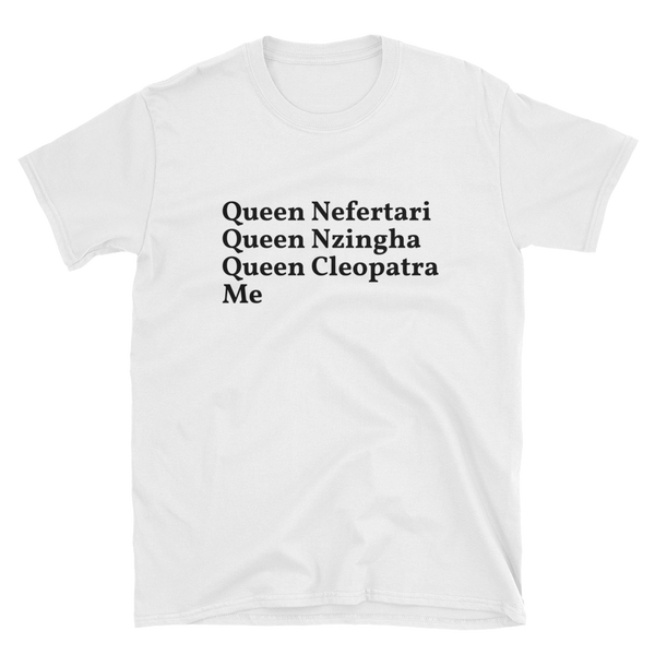 Ancestor of Black Queens,  - Shirts Be Like