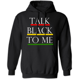 Talk Black To Me, Apparel - Shirts Be Like