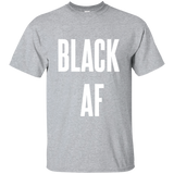 Black AF, Apparel - Shirts Be Like