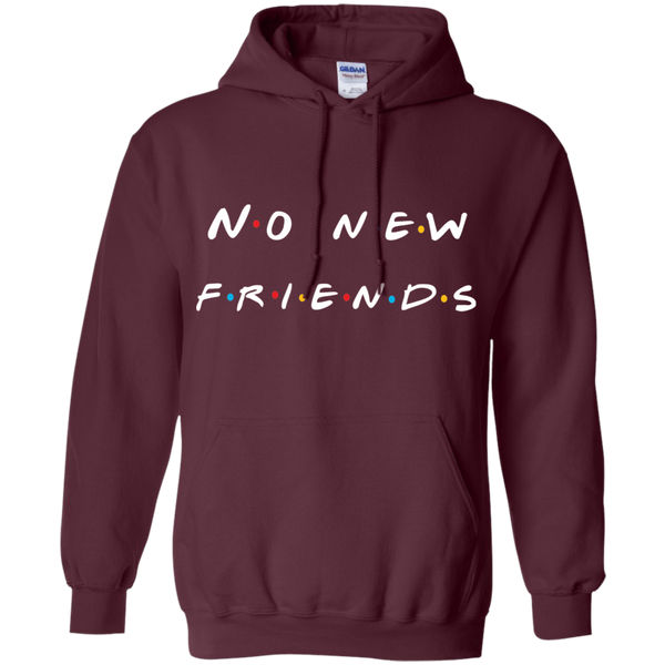 No New Friends. Shirts Be Like