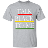Talk Black To Me, Apparel - Shirts Be Like