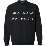 No New Friends., Apparel - Shirts Be Like
