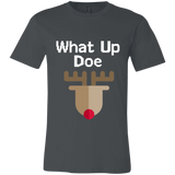 What Up Doe, Apparel - Shirts Be Like