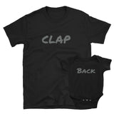 Clap Back, T-Shirt - Shirts Be Like