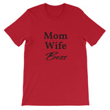 Mom Wife Boss,  - Shirts Be Like