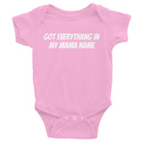 Got Everythang In My Mama Name, Onesie - Shirts Be Like
