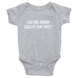 Mama Taught Him That, Onesie - Shirts Be Like