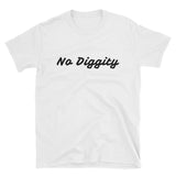 No Diggity, T-Shirt - Shirts Be Like