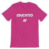 Educated AF,  - Shirts Be Like