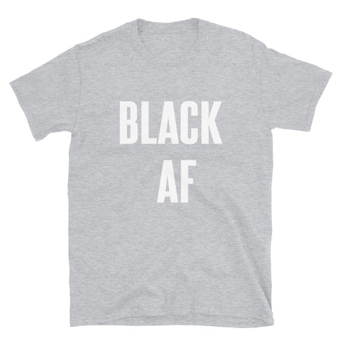 Black AF - Shirt