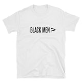 Black Men are Greater Than,  - Shirts Be Like