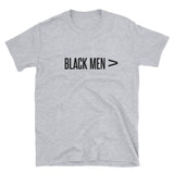 Black Men are Greater Than,  - Shirts Be Like