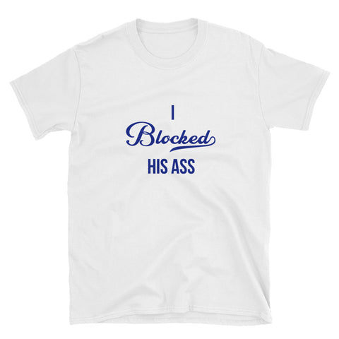 Blocked,  - Shirts Be Like