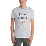 Paper Chasin,  - Shirts Be Like