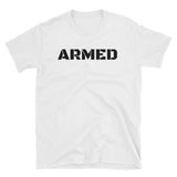 Armed & Dangerous, T-Shirt - Shirts Be Like