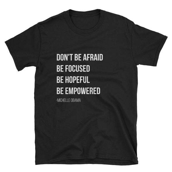 Don't Be Afraid,  - Shirts Be Like