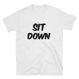 Sit Down, Be Humble, T-Shirt - Shirts Be Like