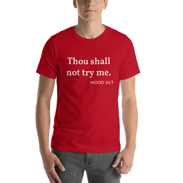 Thou shall not,  - Shirts Be Like