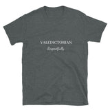 VALEDICTORIAN - Respectfully