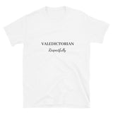 VALEDICTORIAN - Respectfully